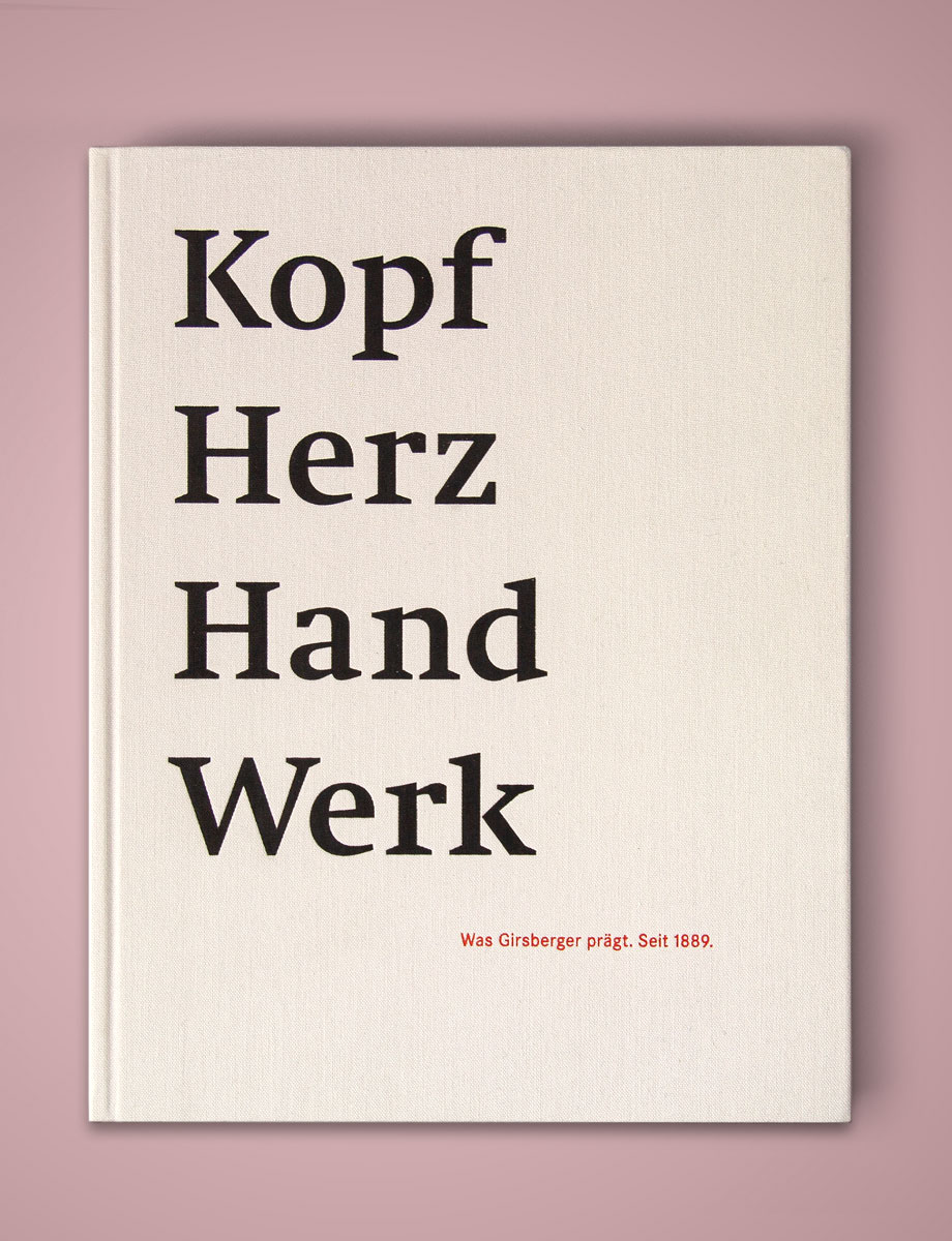 Jubiläumsbuch «Kopf Herz Hand Werk» der Firma Girsberger AG
